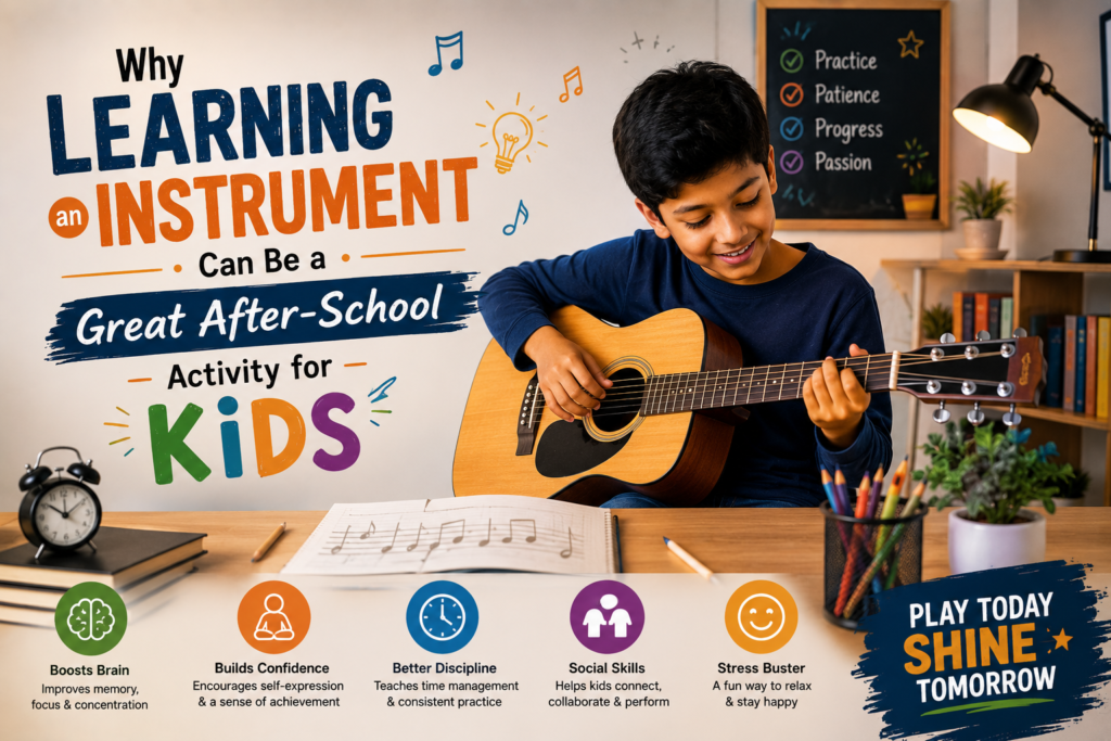 Why Learning an Instrument Can Be a Great After-School Activity for Kids